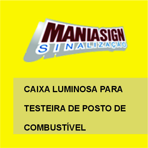 CAIXA LUMINOSA PARA TESTEIRA DE POSTO DE COMBUSTÍVEL 