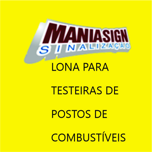 LONA PARA TESTEIRAS DE POSTOS DE COMBUSTÍVEIS 