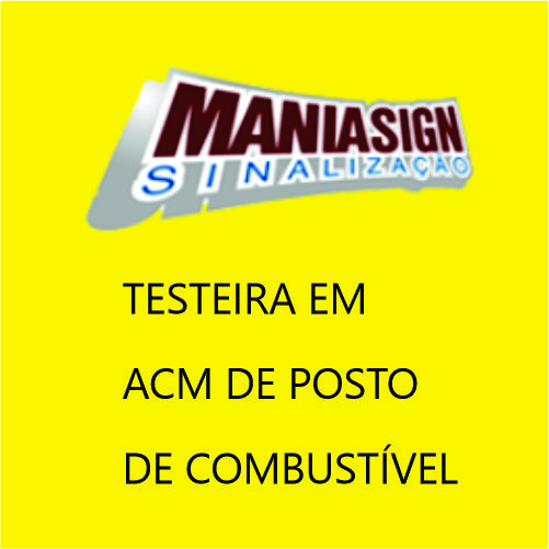 TESTEIRA EM ACM DE POSTO DE COMBUSTÍVEL 